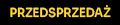 przedsprzedaz
